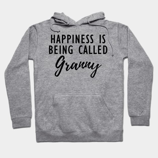 Granny - happiness is being called granny Hoodie by KC Happy Shop